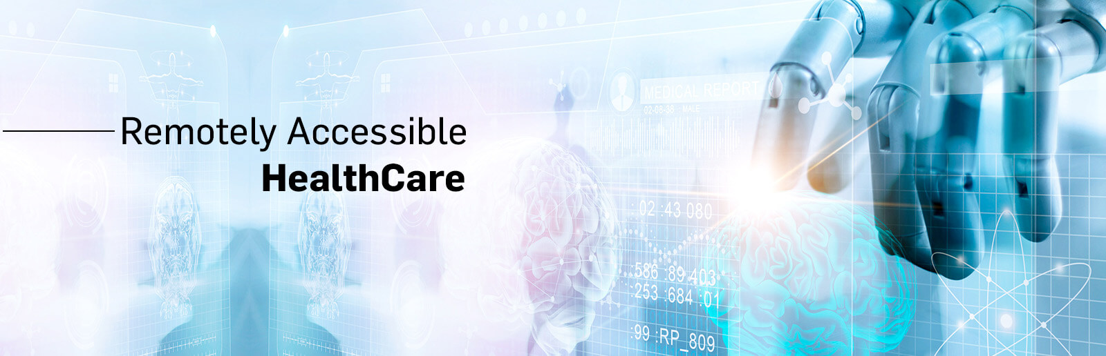 Remotely Accessible Healthcare